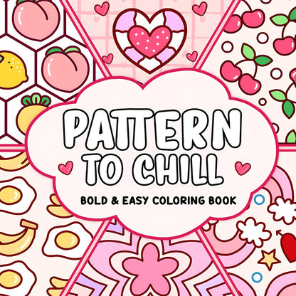 PATTERN TO CHILL Bold-easy Coloring Book for Adults