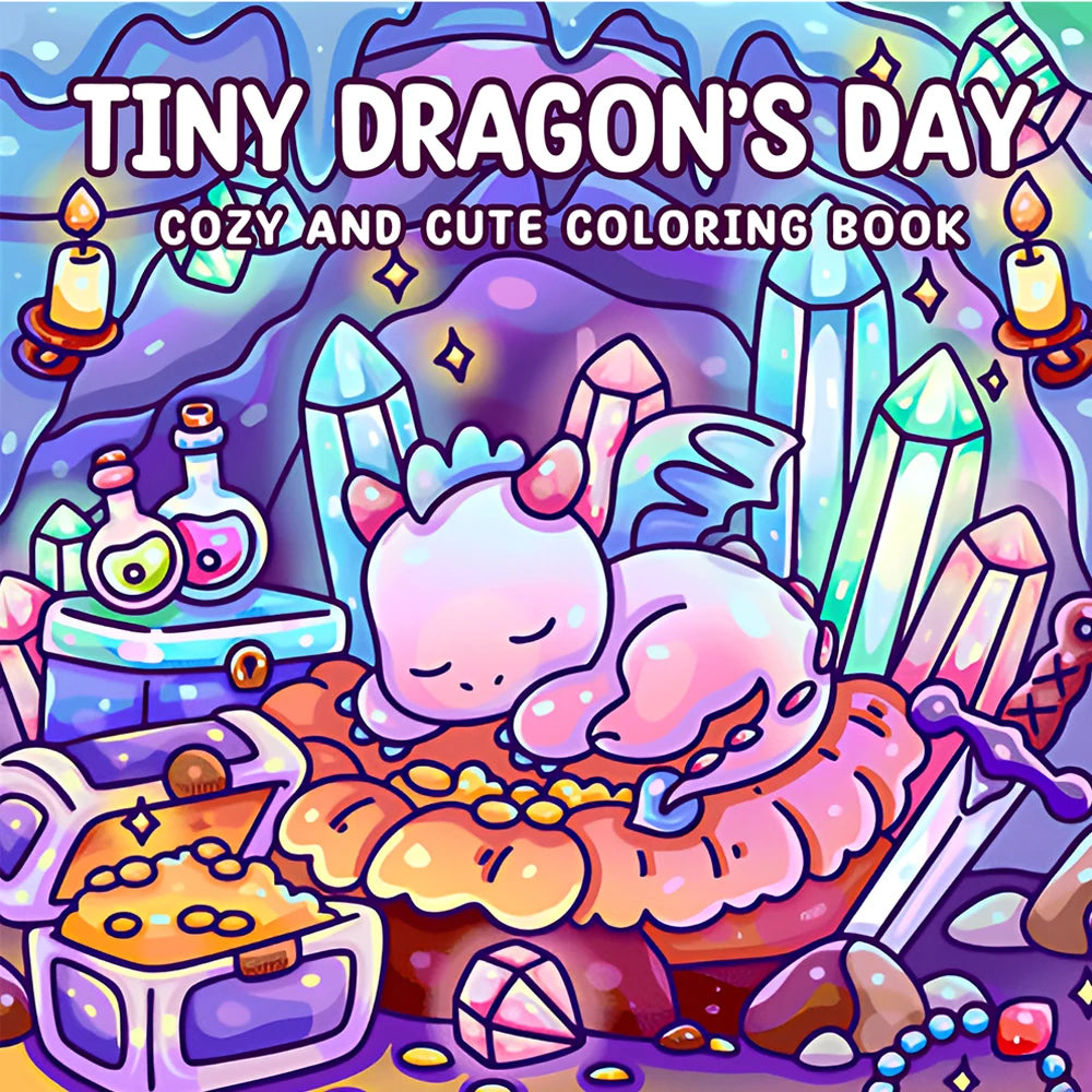 TINY DRAGON'S DAY COZY AND CUTE Coloring Book