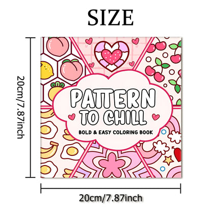 PATTERN TO CHILL Bold-easy Coloring Book for Adults